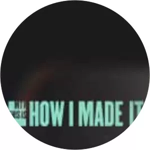 This Is How I Made It