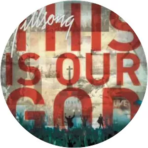 This Is Our God - Album by Hillsong Worship