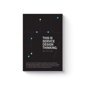 This is Service Design Thinking: Basics, Tools, Cases