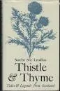 Thistle and Thyme: Tales and Legends from Scotland