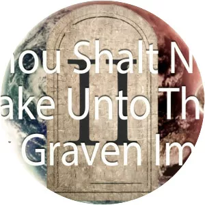 Thou shalt not make unto thee any graven image