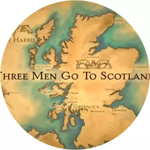 Three Men Go to ScotlandSince 2010 - TV program