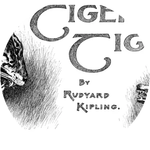 Tiger! Tiger! - Short story by Rudyard Kipling