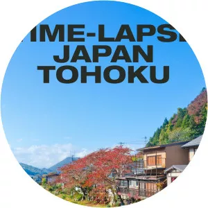 Time-lapse Japan TohokuSince 2020 - TV program