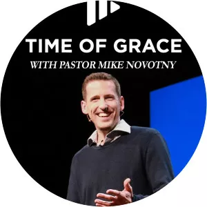 Time of Grace With Pastor Mike NovotnySince 2001