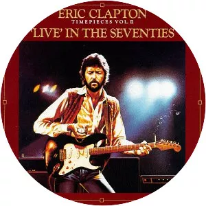 Time Pieces Vol. II Live in the Seventies - Live album by Eric Clapton