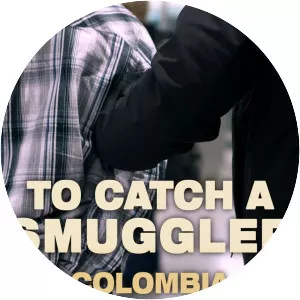 To Catch a Smuggler: Colombia - TV program