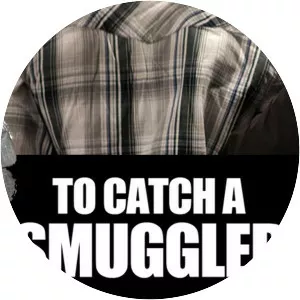 To Catch A Smuggler - TV program