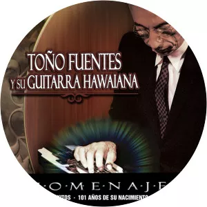 Toño Fuentes y Su Guitarra Hawaiana