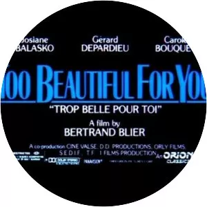 Too Beautiful for You - 1989 ‧ Drama/Comedy-drama ‧ 1h 32m