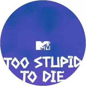 Too Stupid to Die - TV program