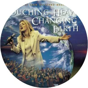 Touching Heaven Changing Earth - Album by Hillsong Worship