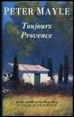 Toujours Provence - Book by Peter Mayle