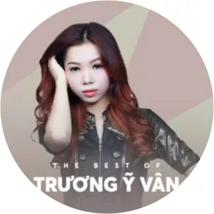 Trương Ỹ Vân - Musical artist