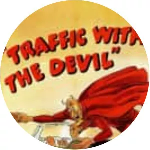 Traffic with the Devil