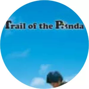 Trail of the Panda - 2009 ‧ Adventure/Family ‧ 1h 29m