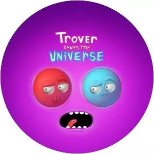 Trover Saves the Universe