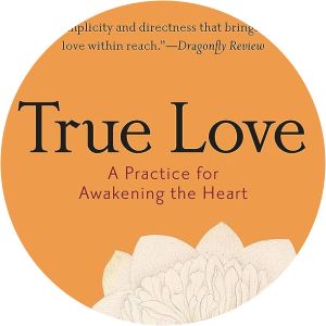 True Love: A Practice for Awakening the Heart