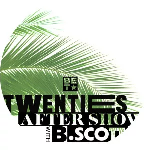 Twenties After Show With B. Scott