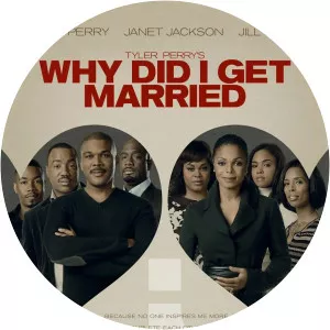 Tyler Perry's Why Did I Get Married? photograph