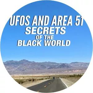 UFOs and Area 51: Secrets of the Black World