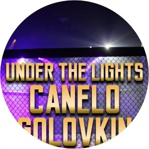 Under the Lights: Canelo-Golovkin