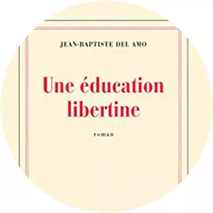 Une éducation libertine