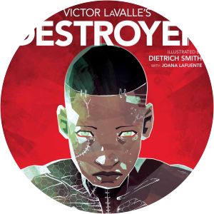Victor LaValle's Destroyer