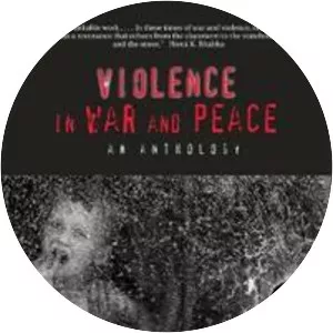Violence in War and Peace: An Anthology