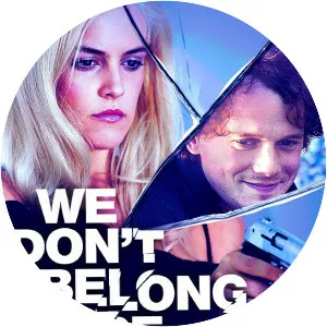 We Don't Belong Here