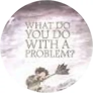 What Do You Do With A Problem? - Book by Kobi Yamada