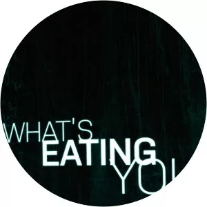What's Eating You