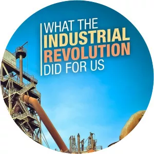 What the Industrial Revolution Did for Us