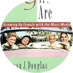 Where the Girls are: Growing Up Female with the Mass Media - Book by Susan J. Douglas