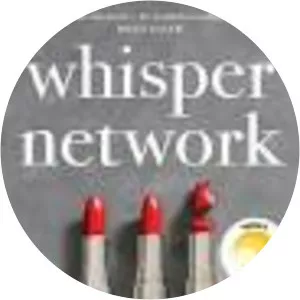 Whisper Network: A Novel - Book by Chandler Baker