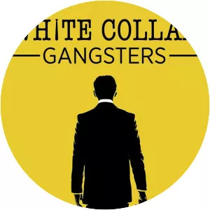 White Collar Gangsters