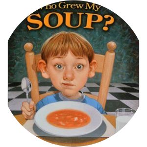 Who Grew My Soup?