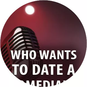 Who Wants to Date a Comedian? - TV series