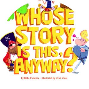 Whose Story Is This Anyway O/P M. Flakerty