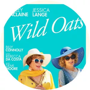 Wild Oats - 2016 ‧ Drama/Action ‧ 1h 31m