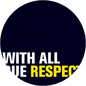 With All Due Respect