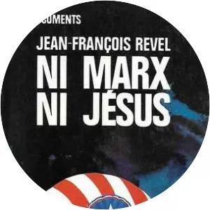 Without Marx or Jesus - Book by Jean-François Revel