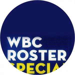 World Baseball Classic Roster SpecialSince 2013 - TV program