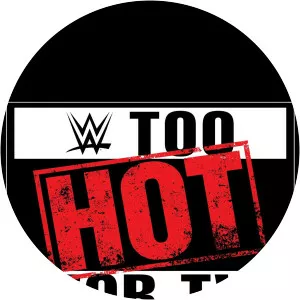 WWE Too Hot for TV Presented by Jerry SpringerSince 2015