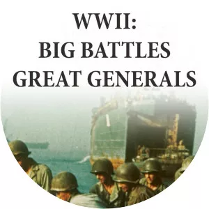 WWII: Big Battles, Great Generals - TV program