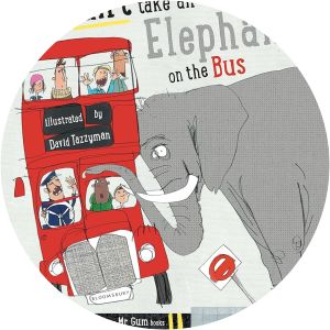 You Can't Take An Elephant On the Bus