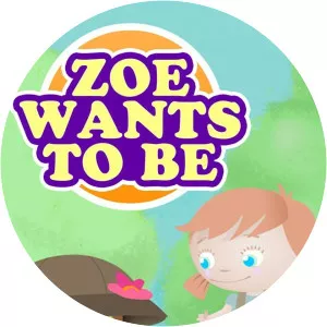 Zoe Wants To Be - TV program